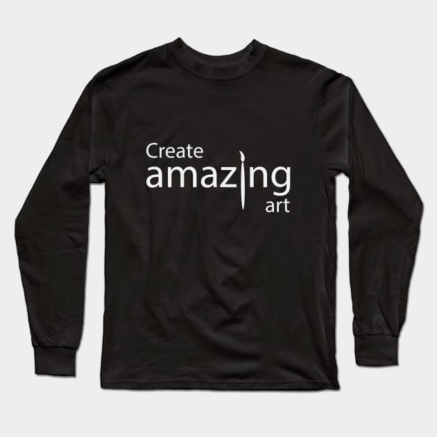 Create amazing art typography design Long Sleeve T-Shirt by CRE4T1V1TY